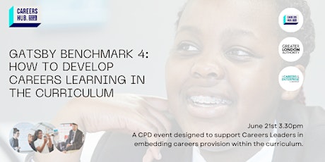 Gatsby Benchmark 4: Developing Careers Learning in the Curriculum