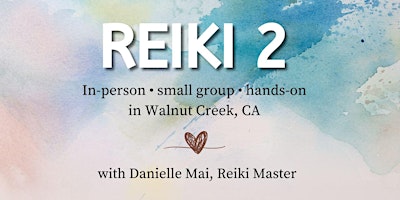 Primaire afbeelding van Reiki 2 Class: share remotely, practice professionally, use symbols