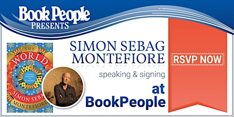 BookPeople Presents: Simon Sebag Montefiore - The World