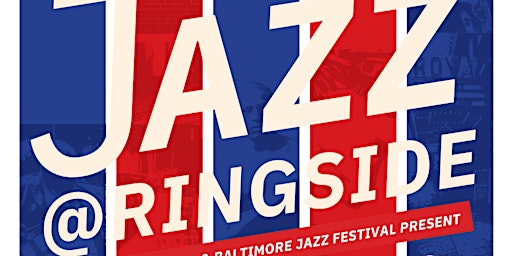 2nd Annual Jazz @ Ringside 2023: A Corner Team, Inc. Fundraiser primary image