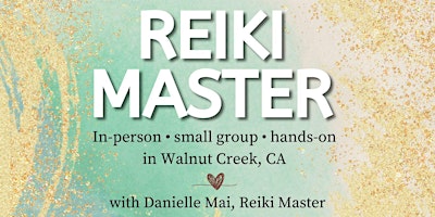 Hauptbild für Reiki Master Class: hone awareness, perform attunements and teach