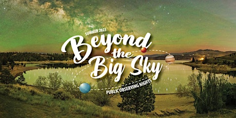 Beyond the Big Sky