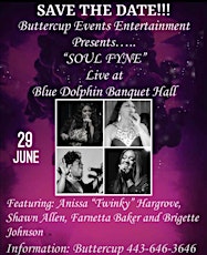 Buttercup Events Entertainment Presents: “Soul Fyne”