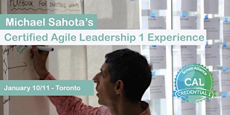 Agile Culture & Leadership (Certified Agile Leadership - CAL1) Training in Toronto with Michael K Sahota primary image
