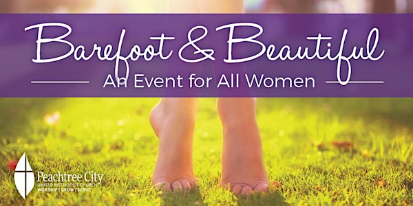 “Barefoot & Beautiful” - September Women’s Ministry event