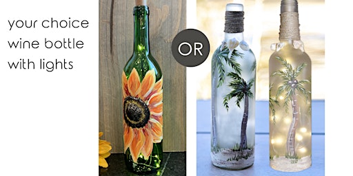 Sunflower or Palm Tree Wine Bottle with Lights Paint & Sip Art Class primary image