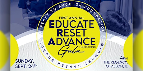 Educate, Reset, Advance Fundraising Gala