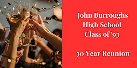 John Burroughs High School Class of 1993 30th Reunion