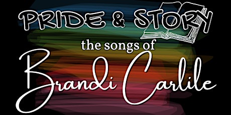Pride and Story: The Songs of Brandi Carlile