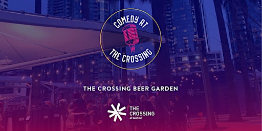 Comedy at The Crossing | A night filled with laughter and drinks and more primary image