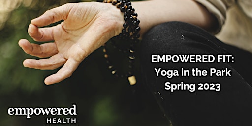 Empowered Fit: Yoga in the Park