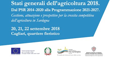 Stati generali dell'agricoltura 2018. Dal PSR 2014-2020 alla Programmazione 2021-2027 Stati generali dell'agricoltura 2018. Dal PSR 2014-2020 alla Programmazione 2021-2027