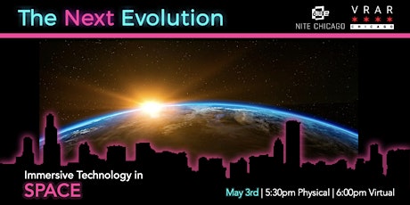 The Next Evolution of Space | AWE Nite Chicago primary image