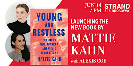 Mattie Kahn + Alexis Coe: Young and Restless