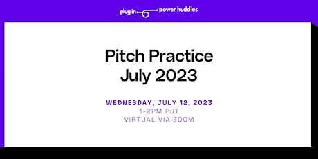 Hauptbild für Pitch Practice: July 2023