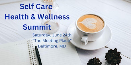 Self Care Health & Wellness Summit