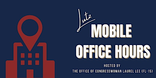 Lutz Mobile Office Hours