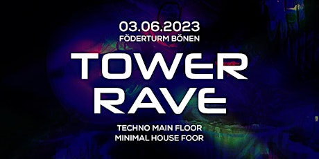 Tower Rave Techno /Minimal House