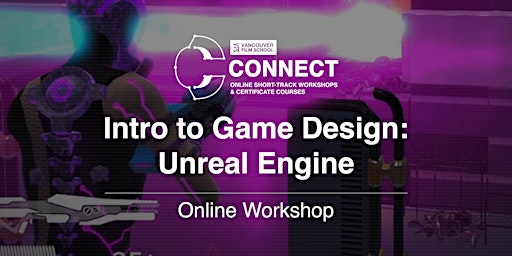 VFS Intro to Game Design: Unreal Engine (Online) June 22 - June 30, 2024  primärbild