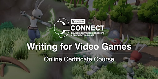 VFS Writing for Video Games (Online) April 30 - June 11,  2024 primary image