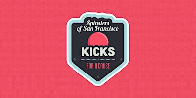 Kicks for a Cause Kickball Tournament Benefitting San Francisco SafeHouse primary image