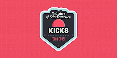 Imagem principal do evento Kicks for a Cause Kickball Tournament Benefitting San Francisco SafeHouse