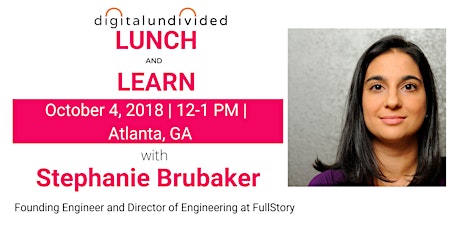 digitalundivided presents Lunch & Learn w/Stephanie Brubaker of FullStory primary image