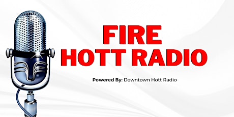 Hauptbild für Fire Hott Radio Music Showcase