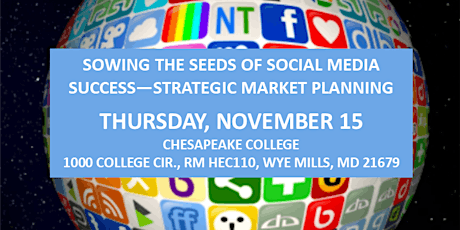 SOWING THE SEEDS OF SOCIAL MEDIA SUCCESS—STRATEGIC MARKET PLANNING, WYE MILLS, MD - THIS LOCATION IS CANCELED primary image