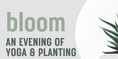 Bloom: Yoga + Gardening