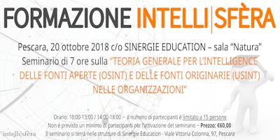 Seminario Intelli|sfèra sulla Teoria Generale per l’Intelligence delle fonti aperte (OSINT) Seminario Intelli|sfèra sulla Teoria Generale per l’Intelligence delle fonti aperte (OSINT)