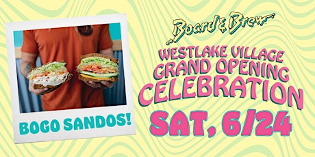Board & Brew Westlake Village Grand Opening Celebration -  Saturday