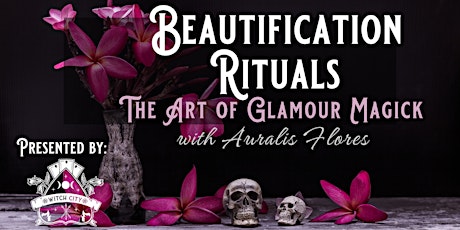 Beautification Rituals: INTENSIVE