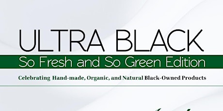 ULTRA BLACK: So Fresh and So Green Edition primary image