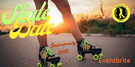 Skate Date Access for 2023 (May.-Aug.)