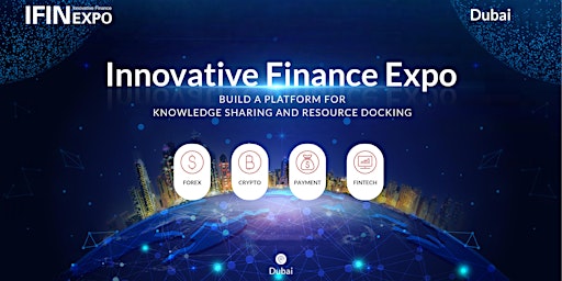 Hauptbild für IFINEXPO Dubai--International Finance Expo 2025