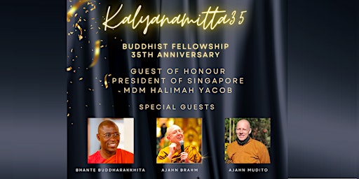 Buddhist Fellowship's 35th Anniversary Celebrations (Kalyanamitta35)