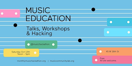 Music Education: Talks, Workshops & Hacking primary image