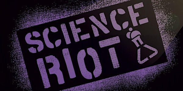 Science Riot