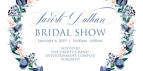 Lavish Dulhan Bridal Show - TORONTO primary image