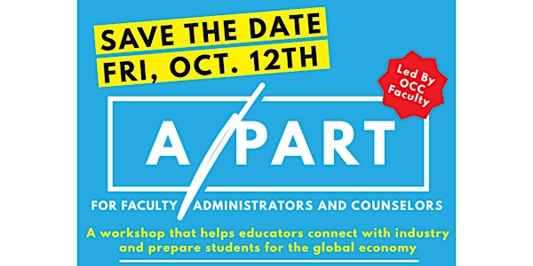 A/PART - Fall 2018 - A Workshop for Faculty, Administrators & Counselors