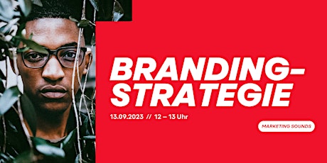 Hauptbild für Strategisches Branding | Marketing Sounds