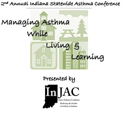 2nd Annual  Indiana Statewide Asthma Conference primary image