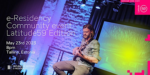 e-Residency Community Event: Latitude59 Edition primary image