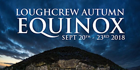 Loughcrew Equinox Events - Autumn 2018