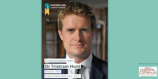 Masterclass: Lessons in Leadership with Dr Tristram Hunt primary image