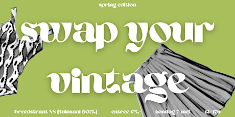 Primaire afbeelding van Swap Your Vintage - Spring/Summer Edition!