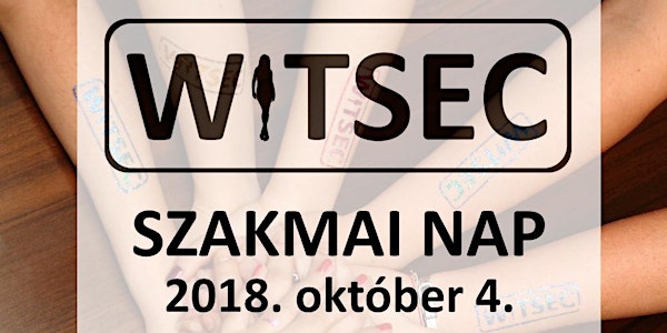 WITSEC szakmai nap 2018