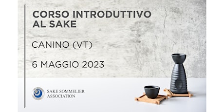 Corso Introduttivo al Sake Maggio 2023 - Canino primary image