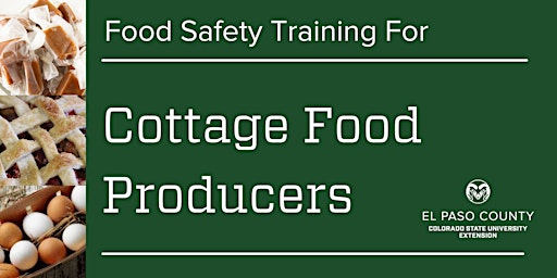 Primaire afbeelding van CSU Extension Colorado Cottage Foods Statewide Training: In-Person